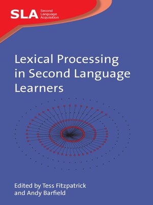 cover image of Lexical Processing in Second Language Learners